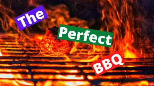 The perfect BBQ